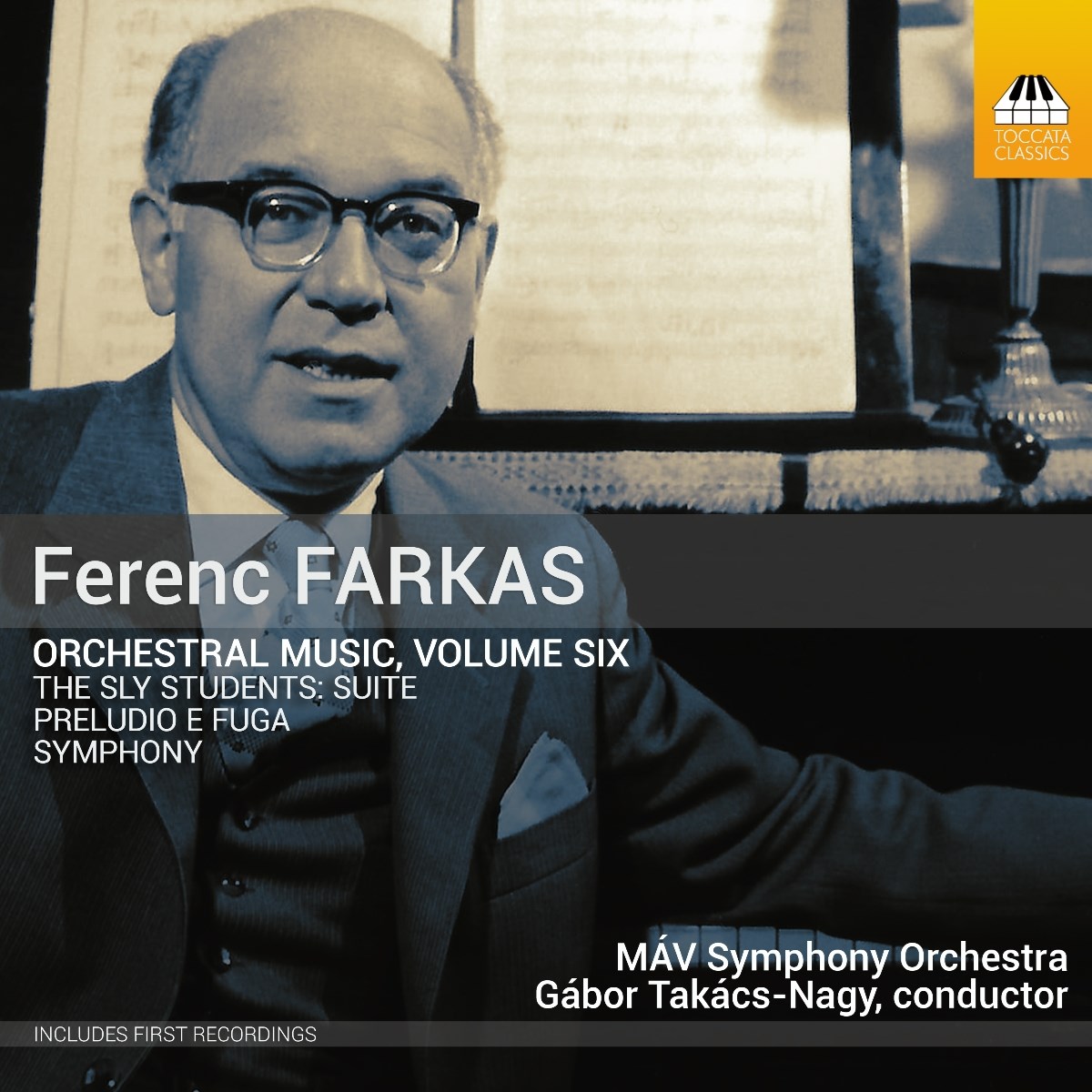MÁV Symphony Orchestra, Gábor Takács-Nagy - Ferenc Farkas: Orchestral Music, Volume Six