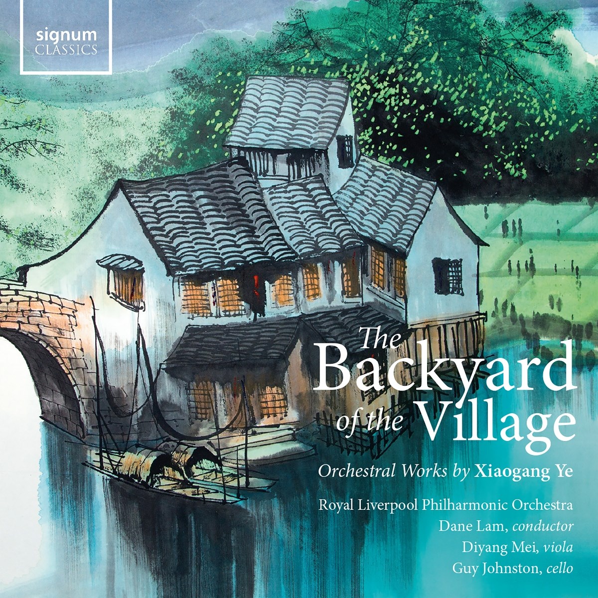 Afbeelding van The Backyard Of The Village - Orchestral Works By Xiaogang Ye