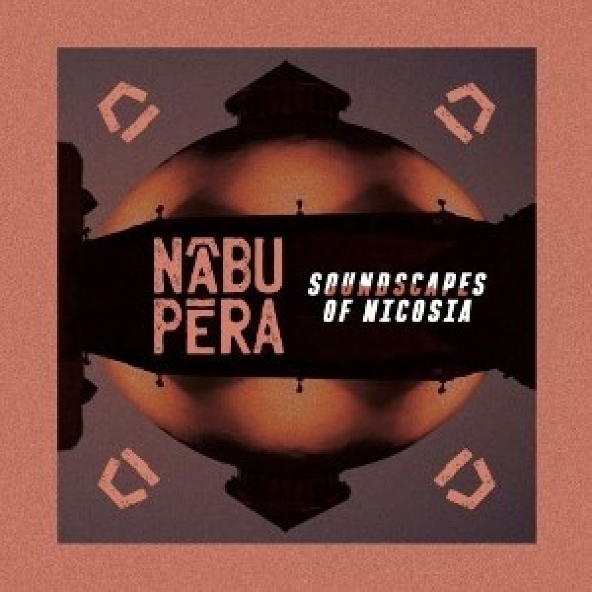 Afbeelding van Nabu Pera - Soundscapes Of Nicosia