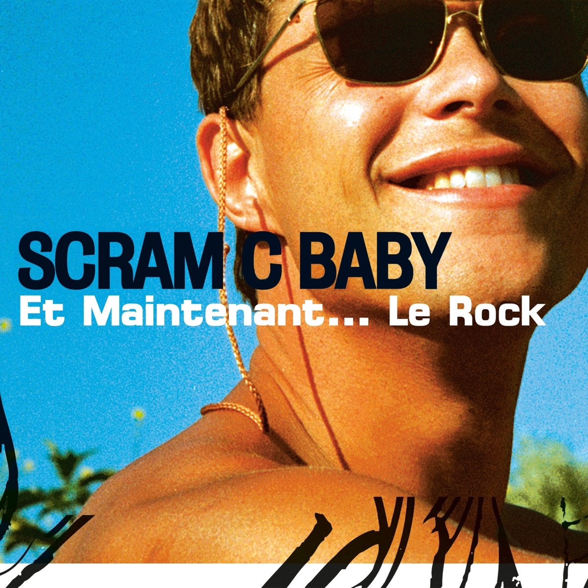 Afbeelding van Scram C Baby - Et Maintenant... Le Rock