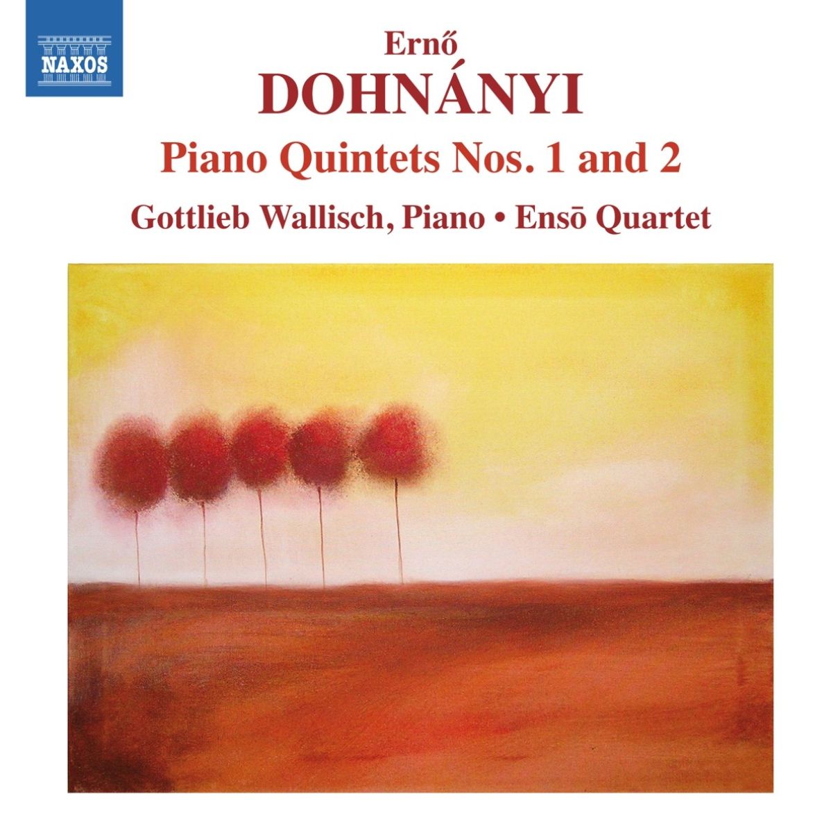Gottlieb Wallisch, Enso Quartet - Dohnányi: Piano Quintets Nos. 1 And 2