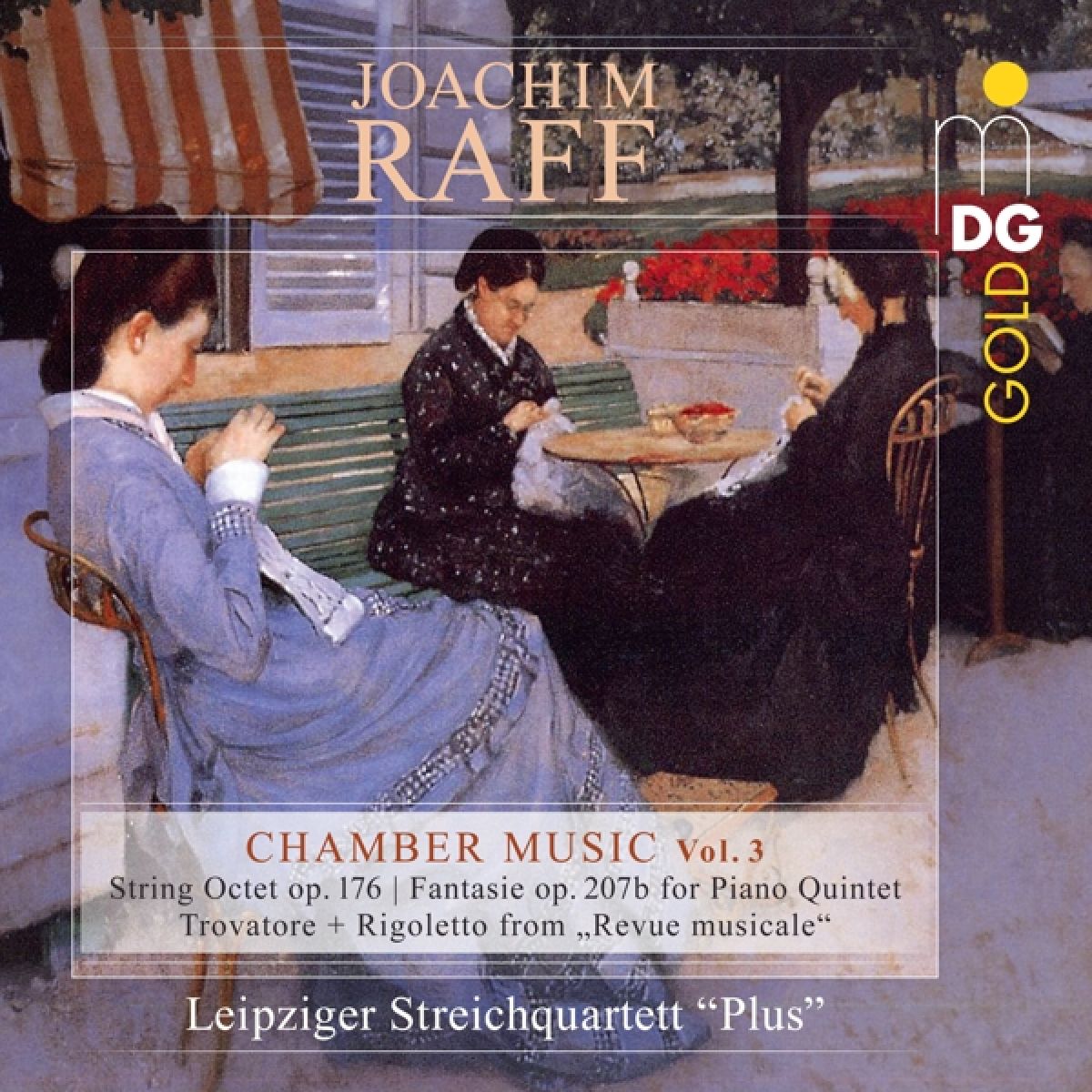 Leipziger Streichquartett "Plus" - Raff: Chamber Music Vol. 3