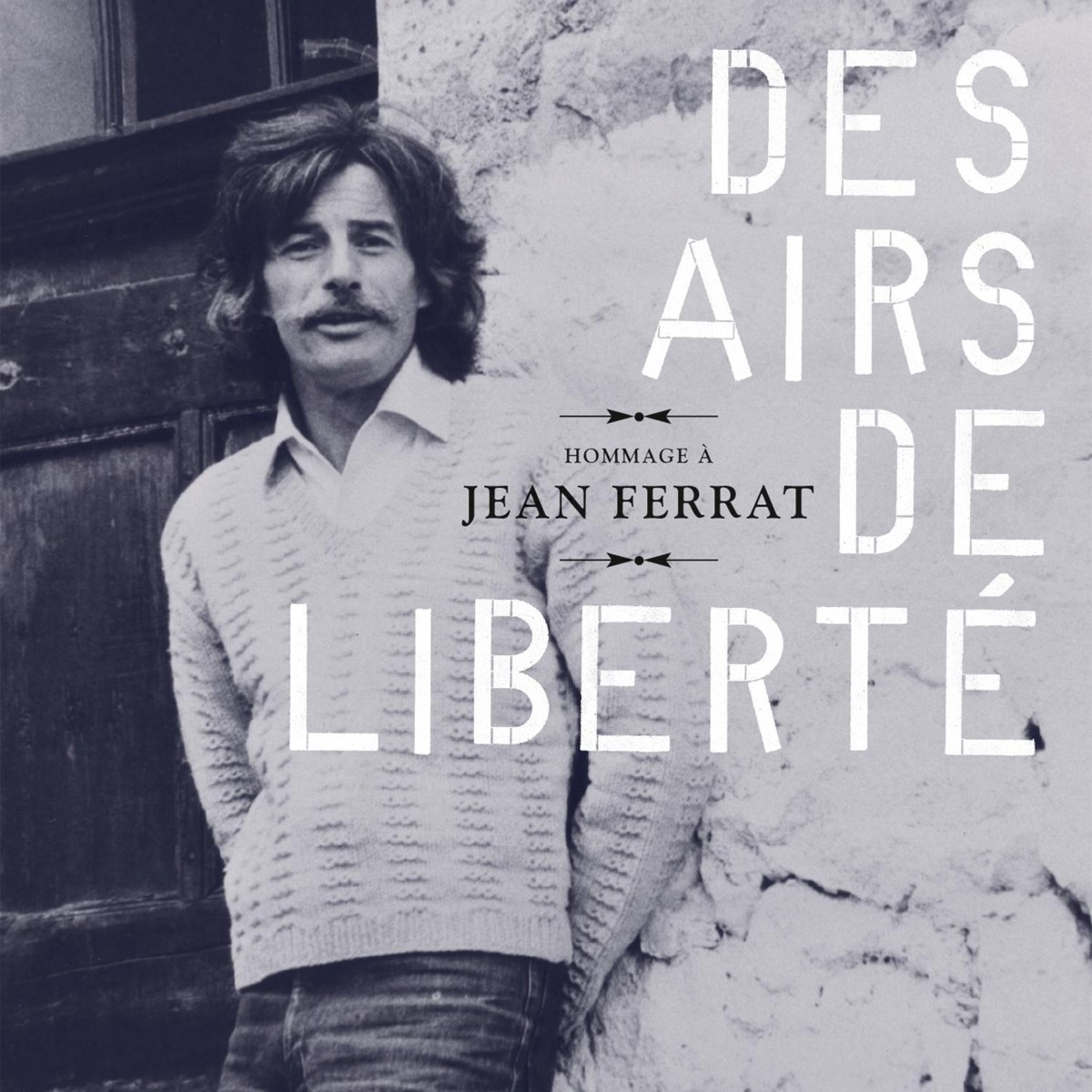 Various Artists - Des Airs De Liberté : Hommage À Jean Ferrat