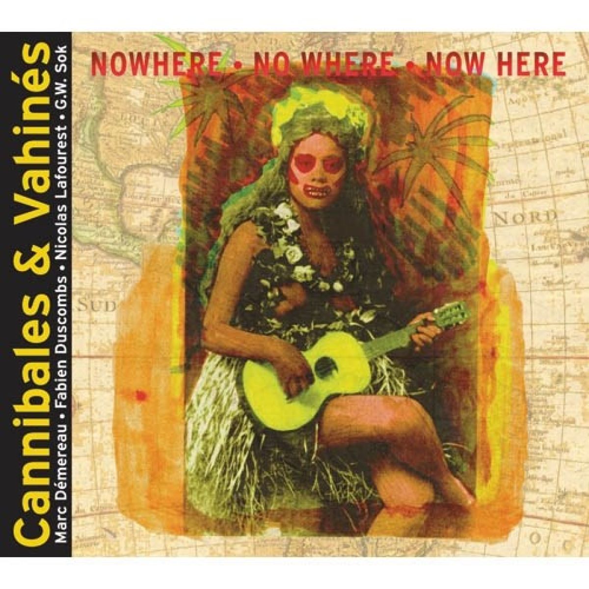 Afbeelding van Cannibales & Vahinés - N·o·w·h·e·r·e