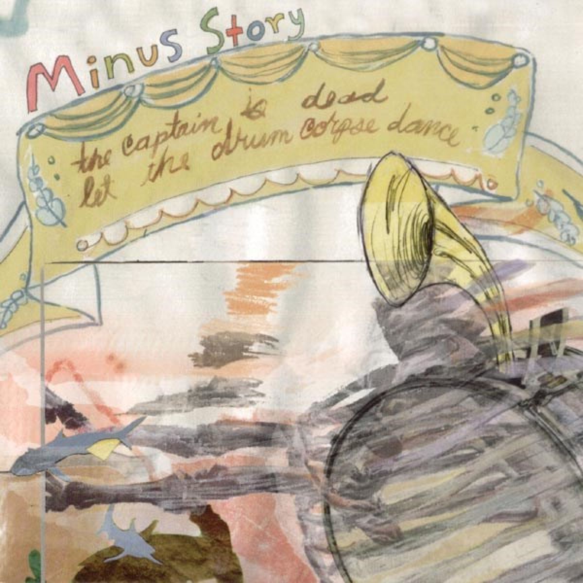 Minus Story - The Captain Is Dead, Let The Drum Corpse Dance