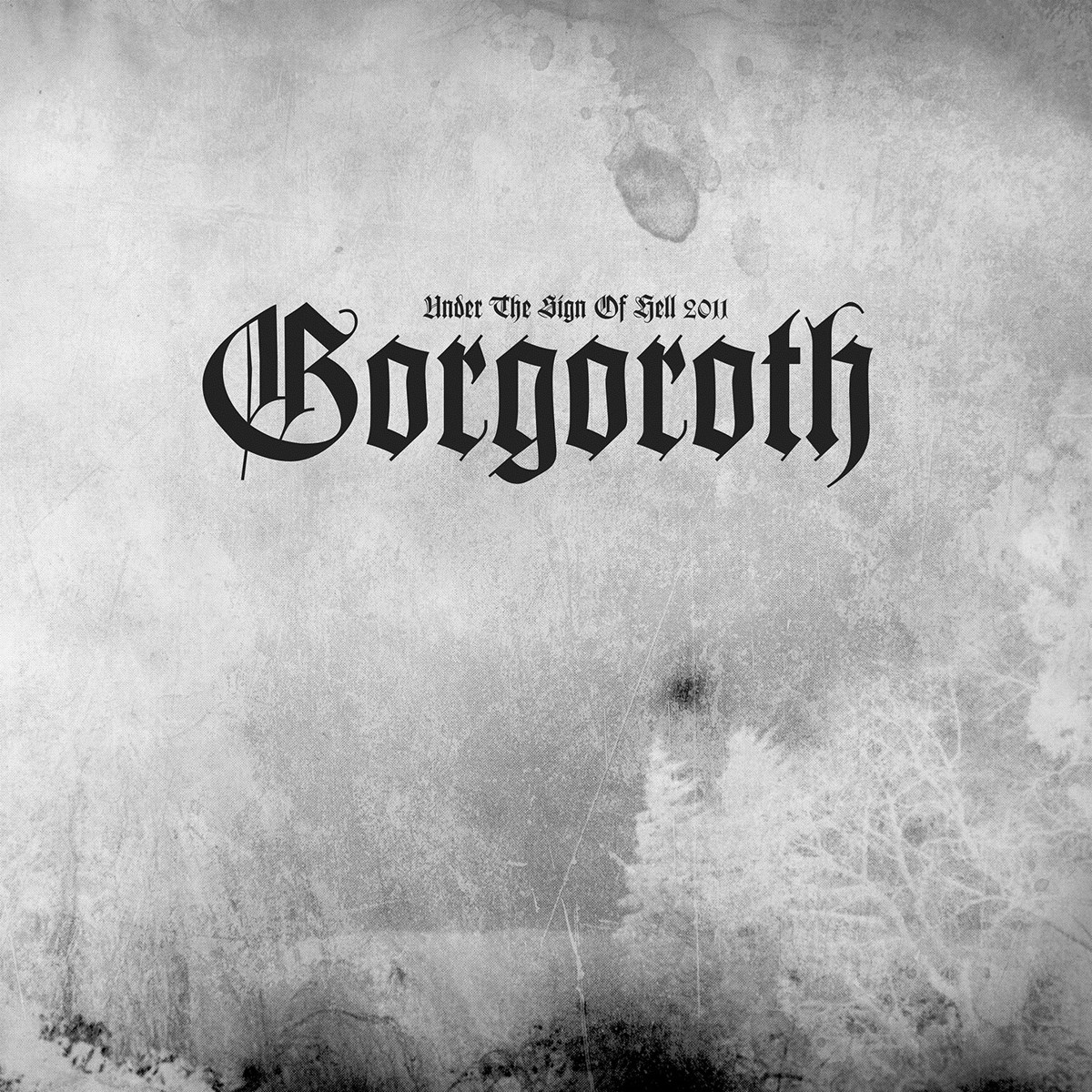 Afbeelding van Gorgoroth - Under The Sign Of Hell 2011