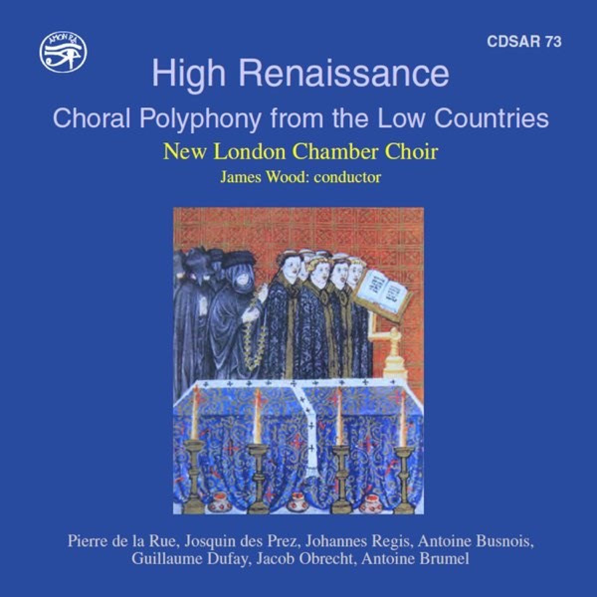 Afbeelding van New London Chamber Choir, James Wood - High Renaissance - Choral Polyphony From The Low Countries