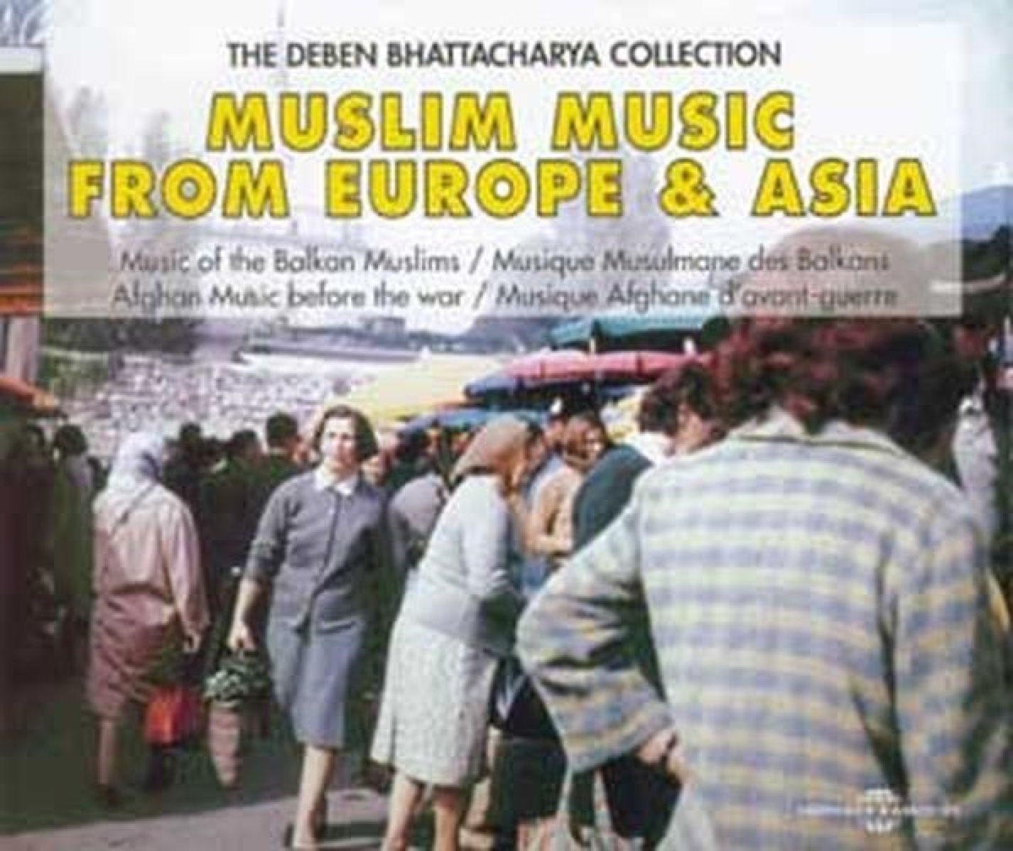 Afbeelding van Deben Bhattacharya - Muslim Music From Europe & Asia