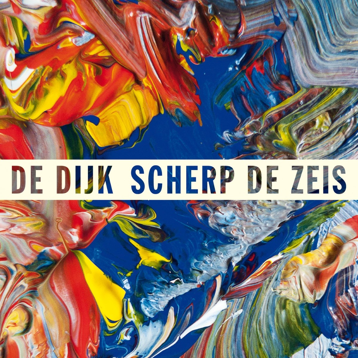 Afbeelding van De Dijk - Scherp De Zeis