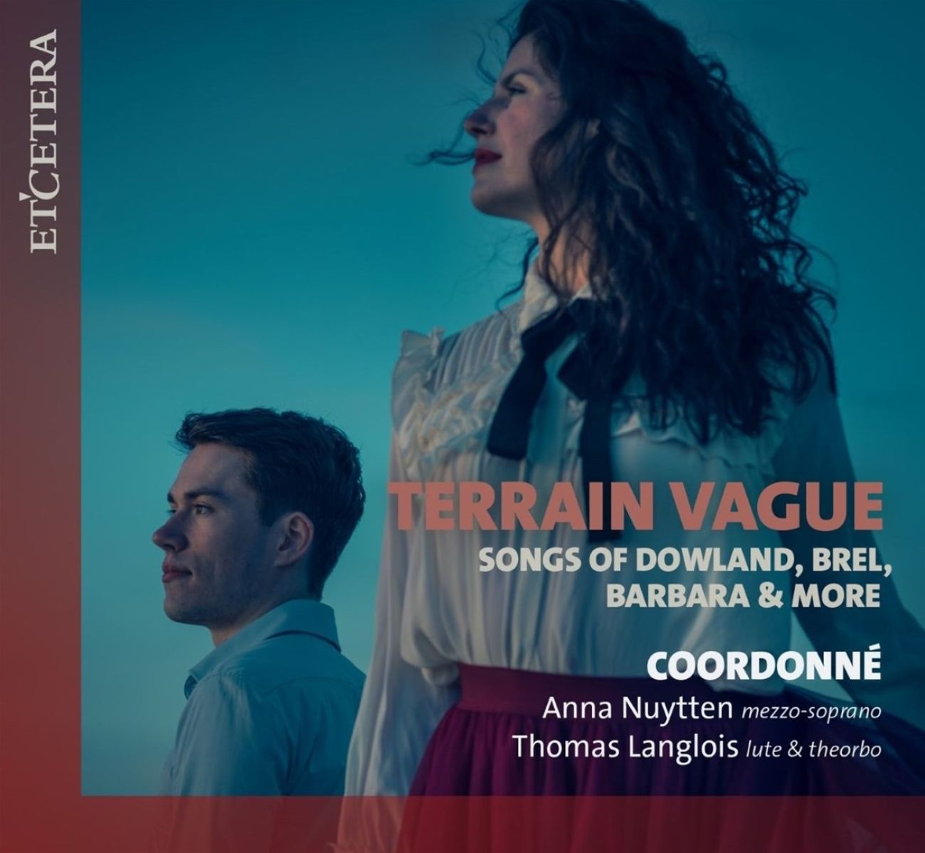 Coordonné, Anna Nuytten, Thomas Langlois - Terrain Vague: Songs Of Dowland, Brel, Barbara & More