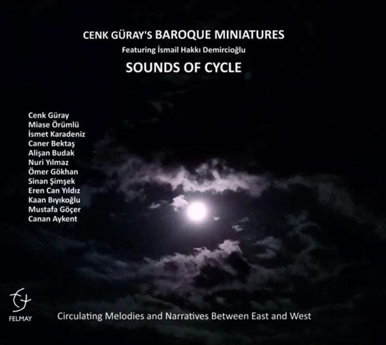 Afbeelding van Cenk Güray's Baroque Miniatures - Sounds Of Cycle (Circulating Melodies And Narratives Between East And West)