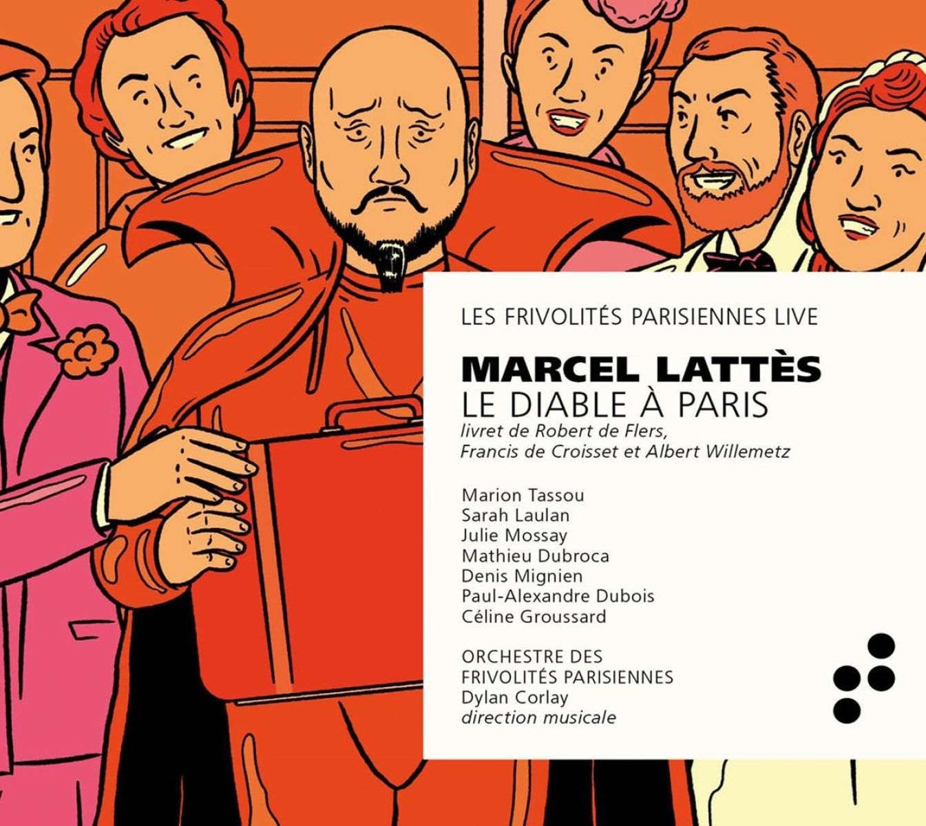Afbeelding van Orchestre Des Frivolités Parisiennes, Marion Tassou, Sarah Laulan, Julie Mossay, Mathieu Dubroca, Denis Mignien, Paul-Alexandre Dubois, Céline Groussard - Lattès: Le Diable à Paris (Live)