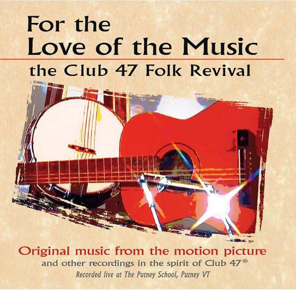 Various Artists - For The Love Of The Music: The Club 47 Folk Revival