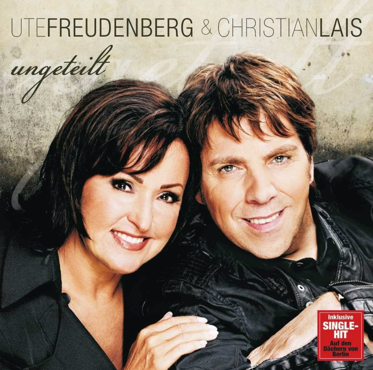 Ute Freudenberg & Christian Lais - Ungeteilt
