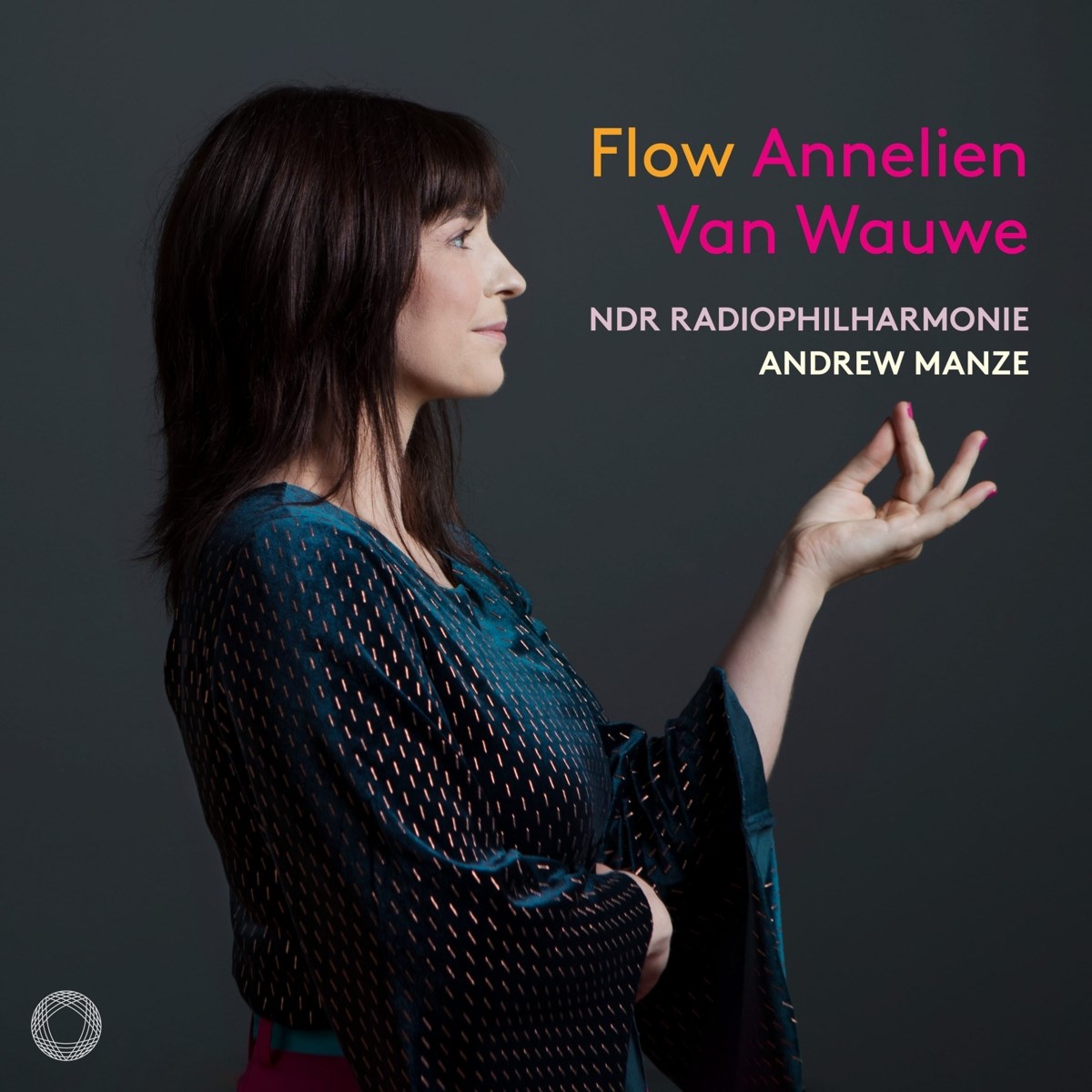 Afbeelding van Annelien Van Wauwe, NDR Radiophilharmonie, Andrew Manze - Flow