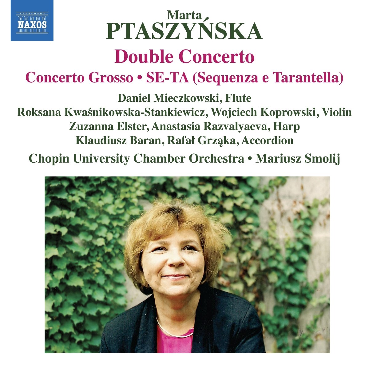 Afbeelding van Daniel Mieczkowski, Roksana Kwasnikowska-Stankiewicz, Chopin University Chamber Orchestra, Mariusz Smolij - Ptaszynska: Double Concerto; Concerto Grosso | Se-Ta (Sequenza E Tarantella)