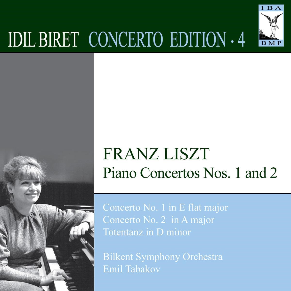 Idil Biret, Bilkent Symphony Orchestra, Emil Tabakov - Liszt: Piano Concertos Nos. 1 And 2