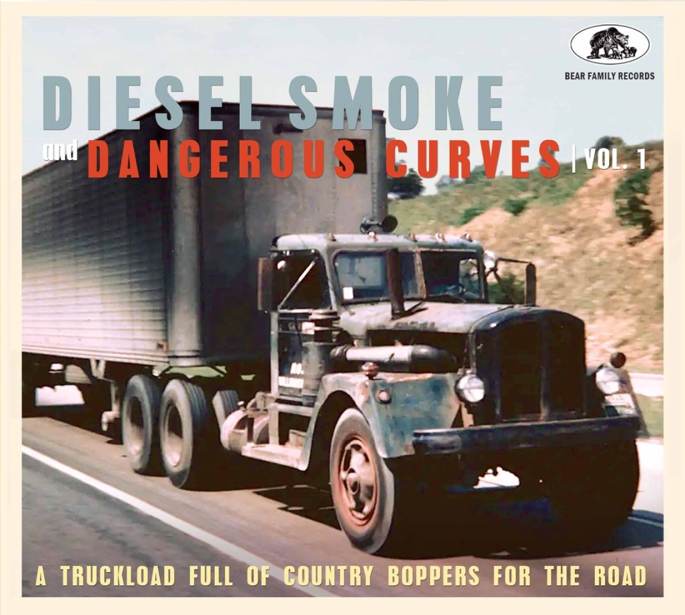 Various Artists - Diesel Smoke And Dangerous Curves Vol.1: A Truckload Full Of Country Boppers For The Road