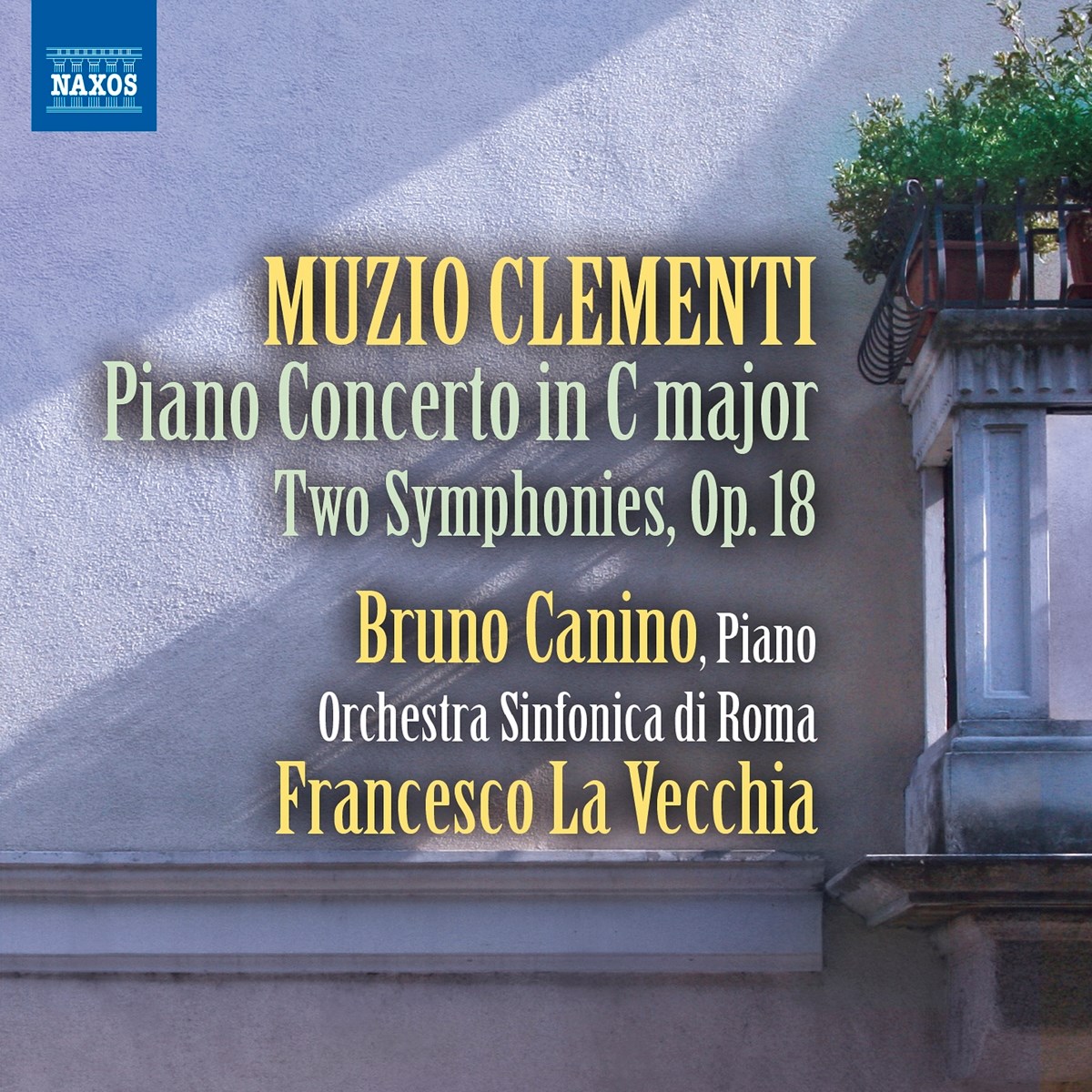 Bruno Canino, Orchestra Sinfonica Di Roma, Francesco La Vecchia - Clementi: Piano Concerto In C Major | Two Symphonies, Op. 18