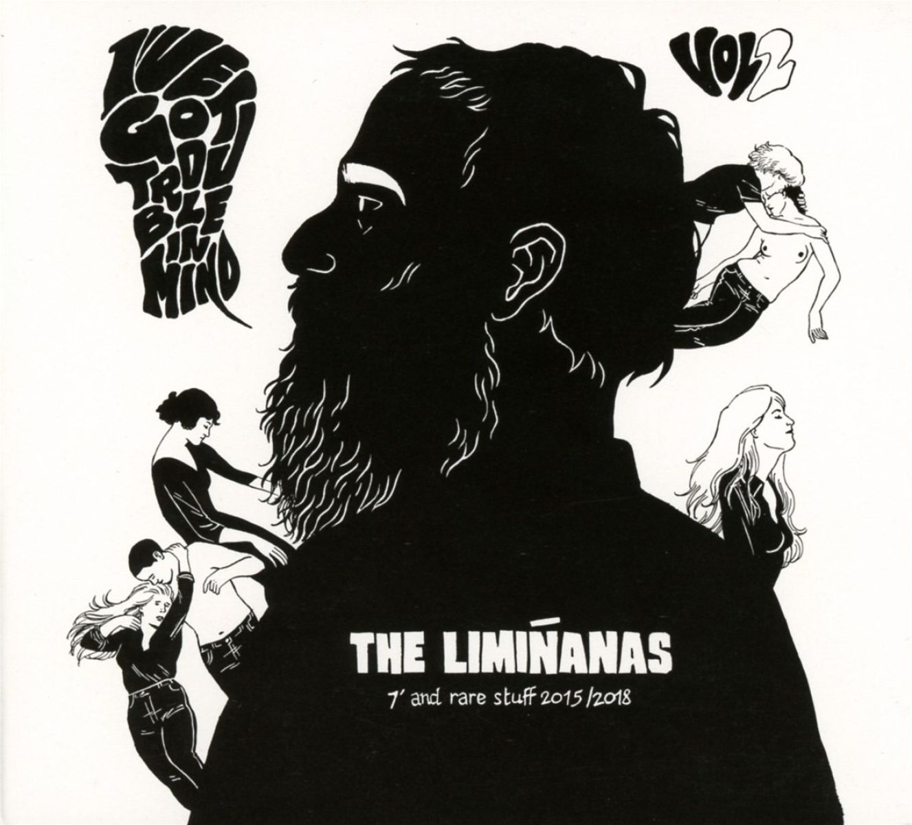 The Liminanas - I've Got Trouble In Mind Vol.2 - 7" And Rare Stuff 2015/2018
