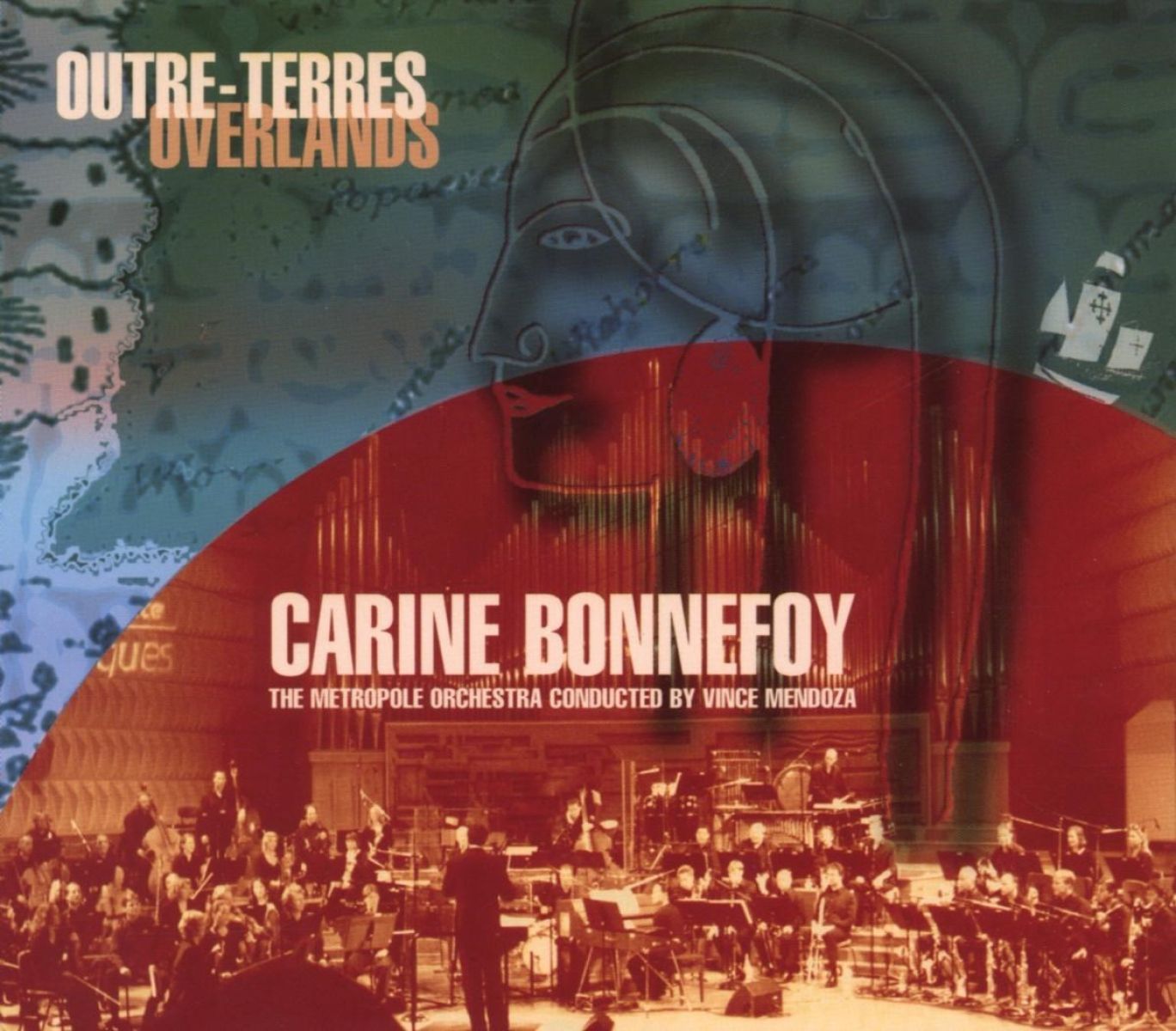Carine Bonnefoy, Metropole Orchestra, Vince Mendoza - Outre-Terres — Overlands