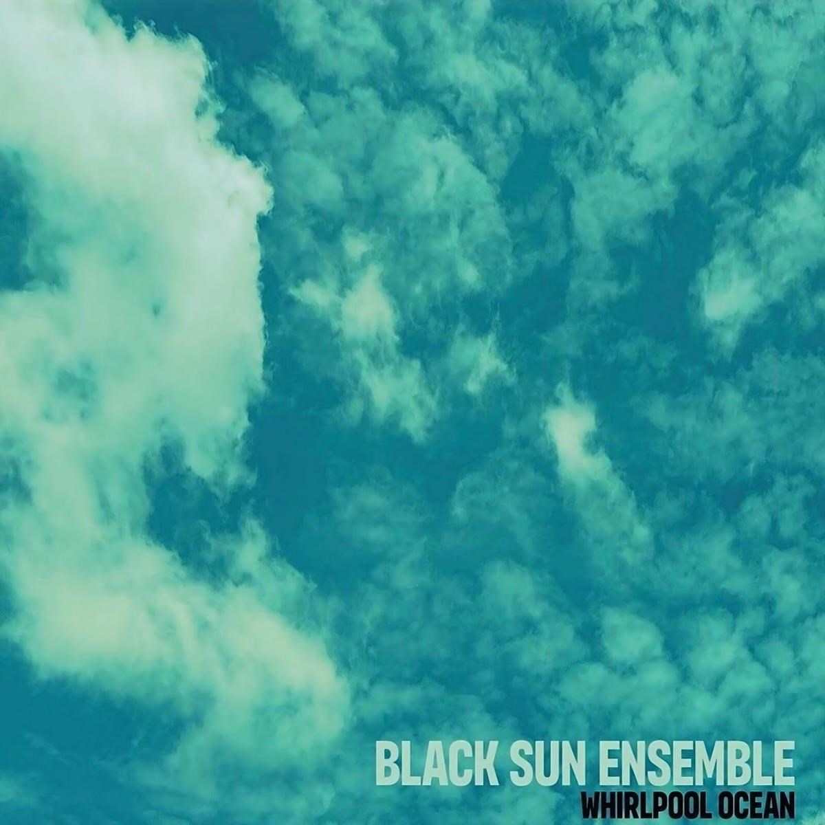 Afbeelding van Black Sun Ensemble - Whirpool Ocean