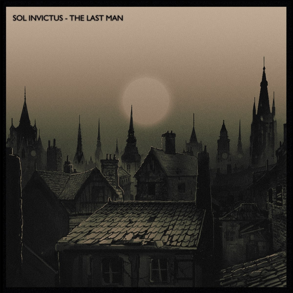 Sol Invictus - Last Man