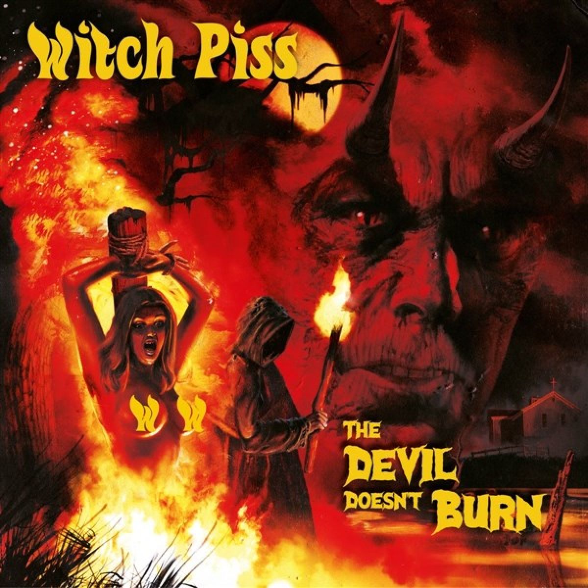 Afbeelding van Witch Piss - The Devil Doesn't Burn