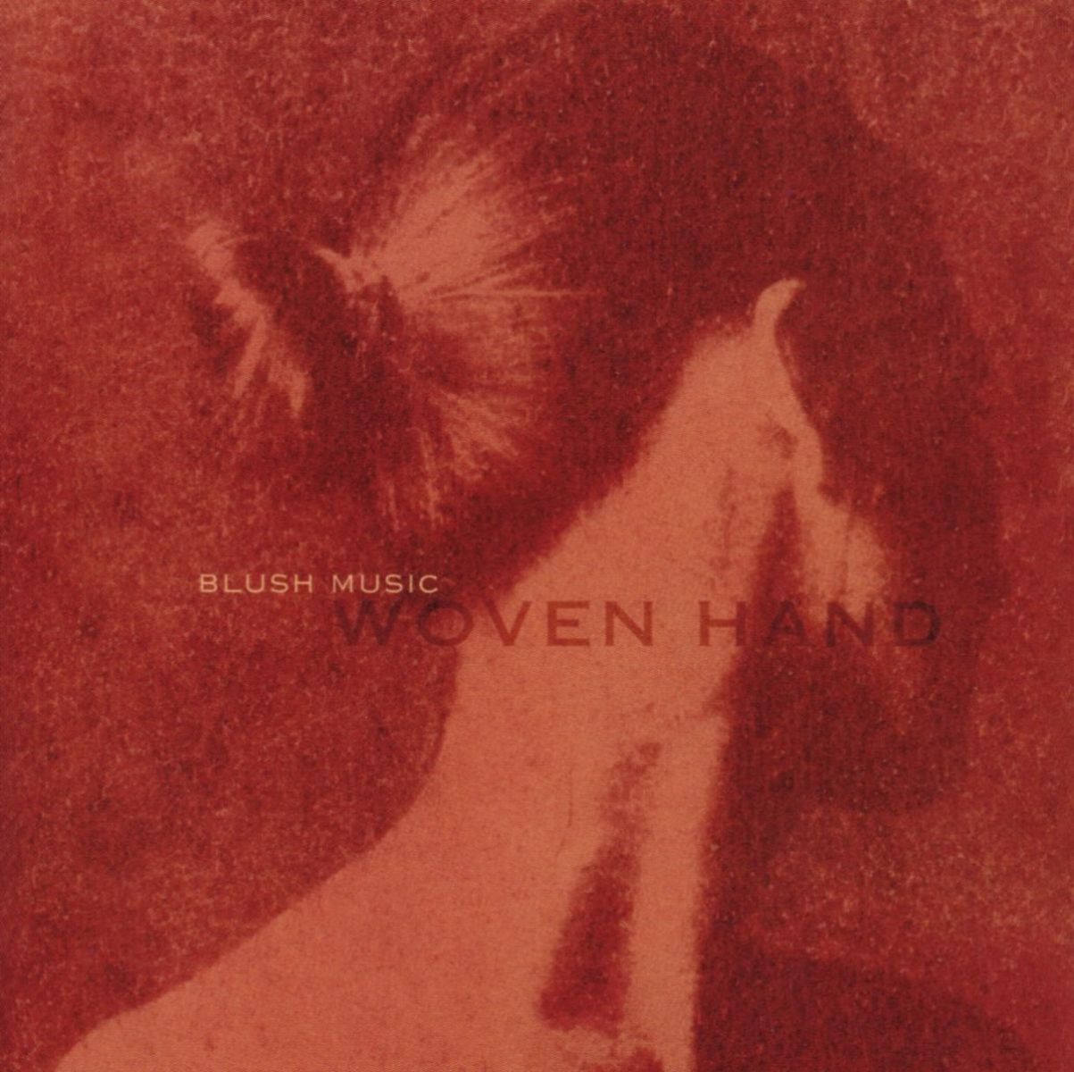 Woven Hand - Blush Music