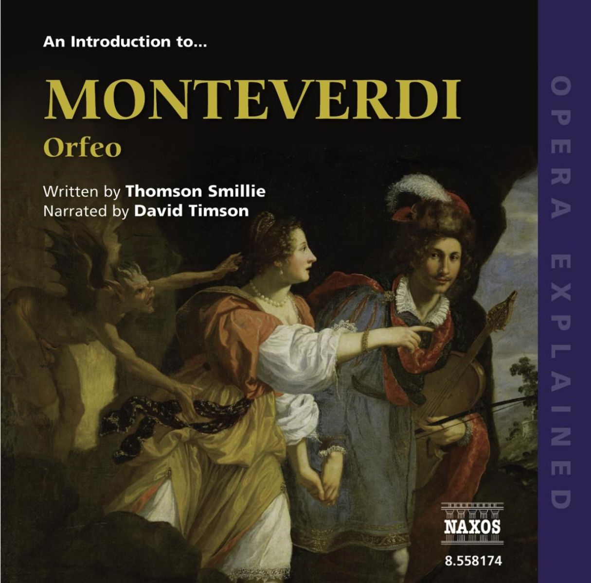 Thomson Smillie & David Timson - Opera Explained: Monteverdi