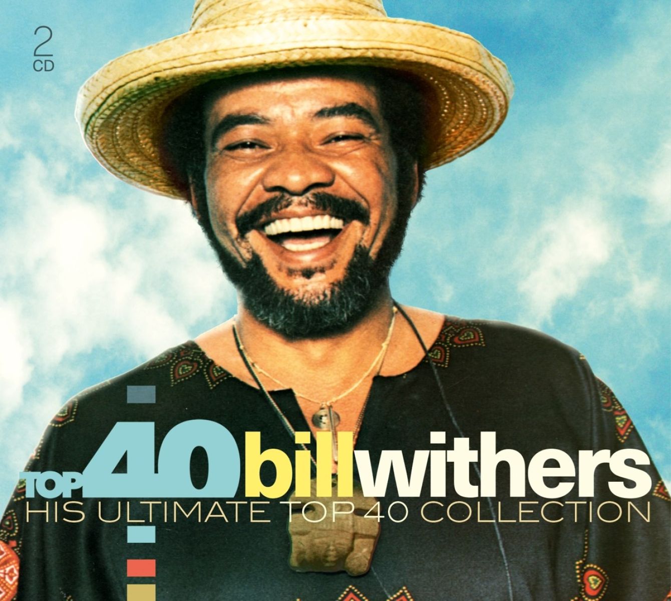 Bill Withers - Top 40 -Bill Withers. His Ultimate Top 40 -Collection