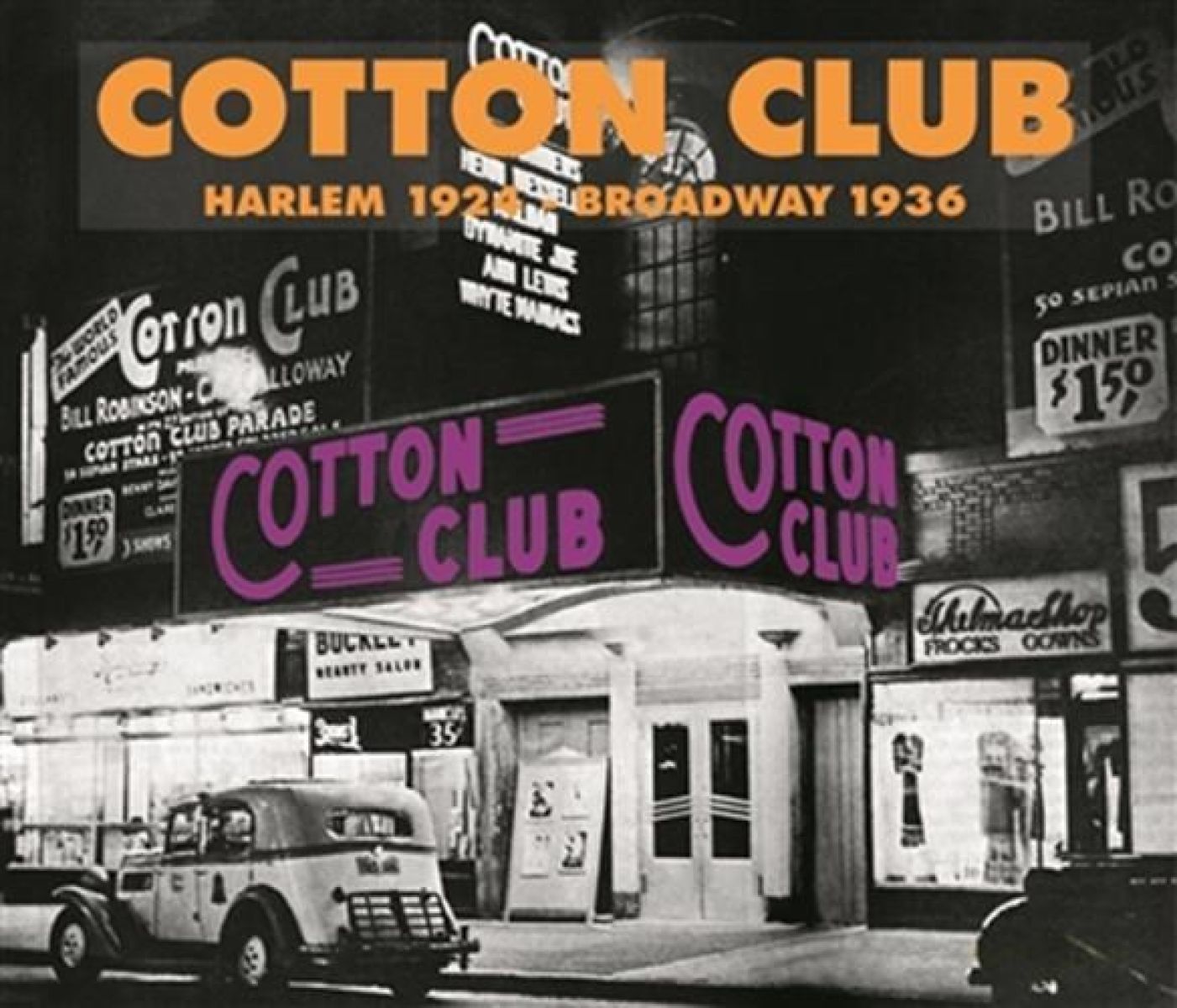 Afbeelding van Various Artists - Cotton Club / Harlem 1924 - Broadway 1936