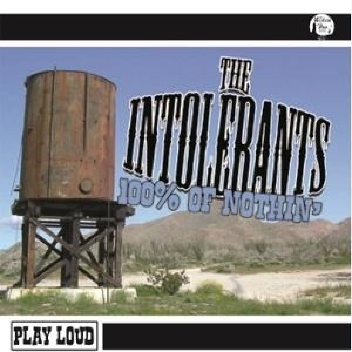 Afbeelding van The Intolerants - 100% Of Nothin'