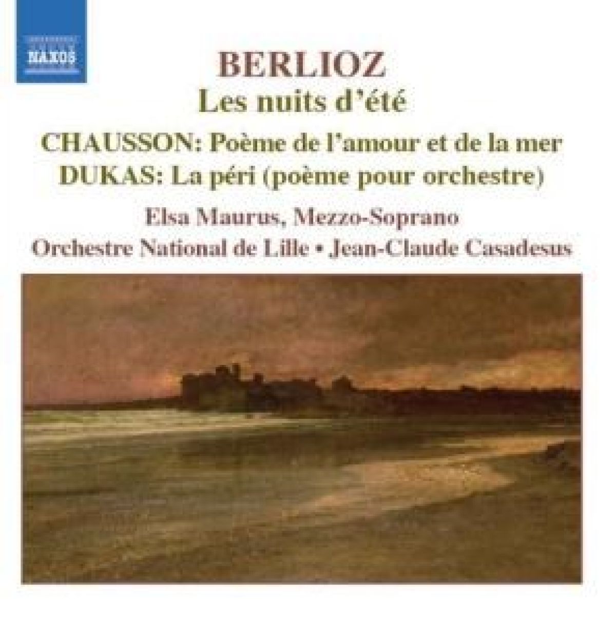 Afbeelding van Elsa Maurus, Orchestre National de Lille, Jean-Claude Casadesus - Berloiz: Les Nuits D'Ete