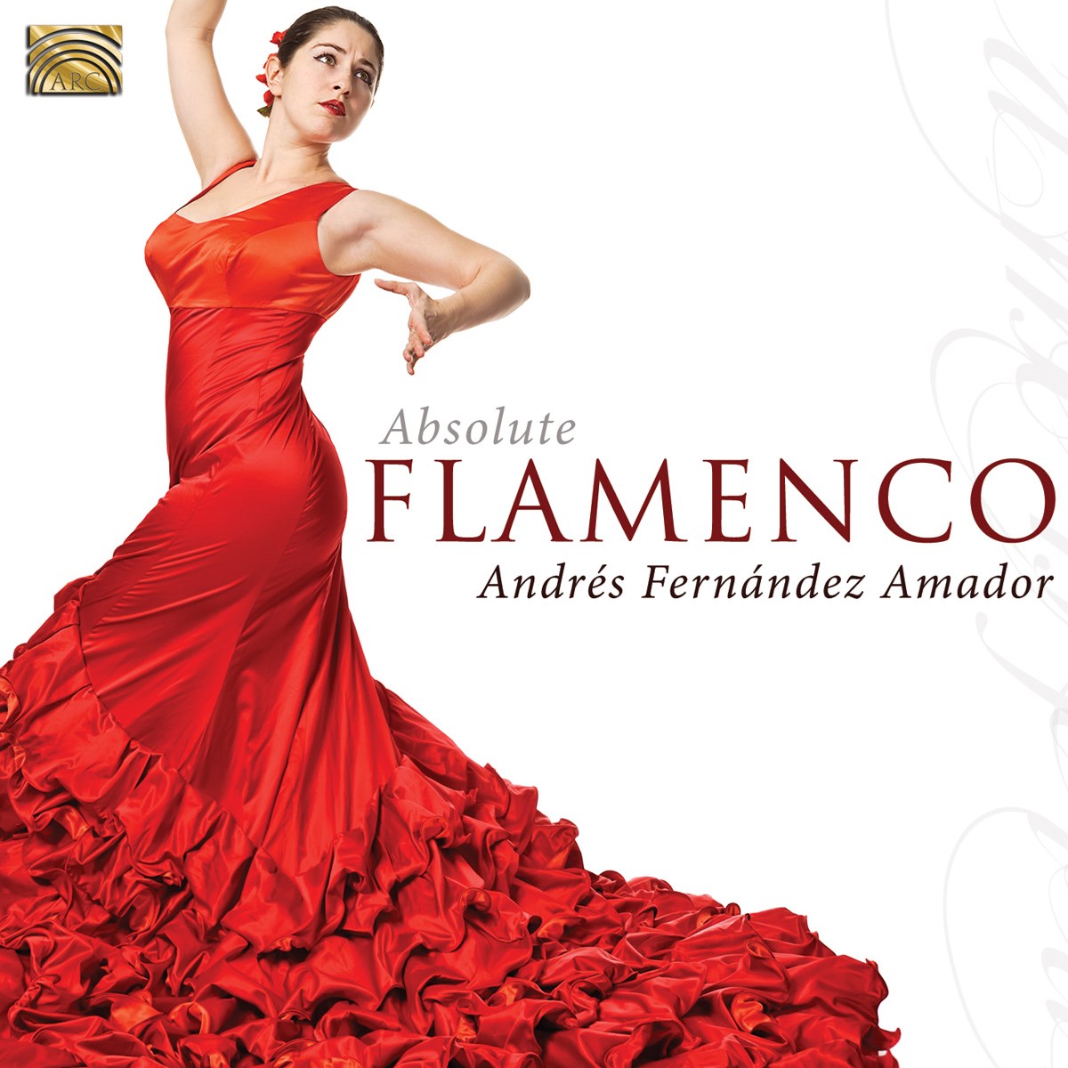 Andres Fernandez Amador - Absolute Flamenco