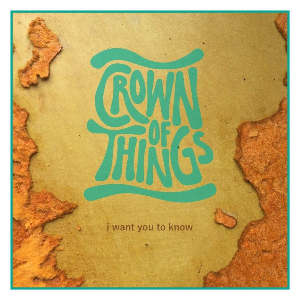 Afbeelding van Crown Of Things - I Want To Know