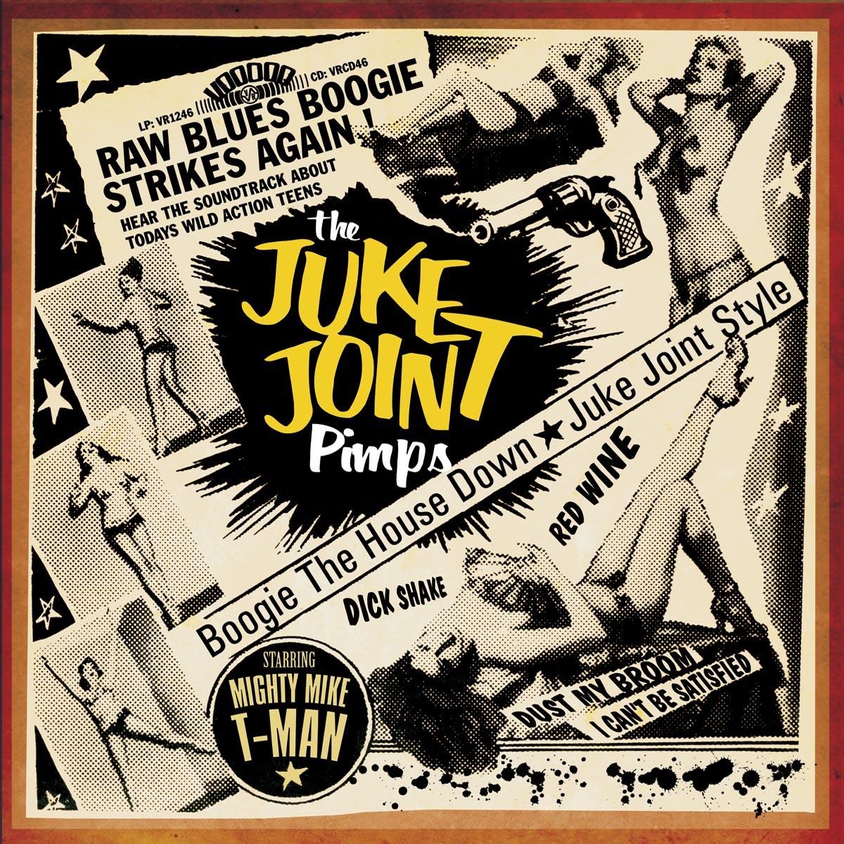Afbeelding van Juke Joint Pimps - Boogie The House Down - Juke Joint Style