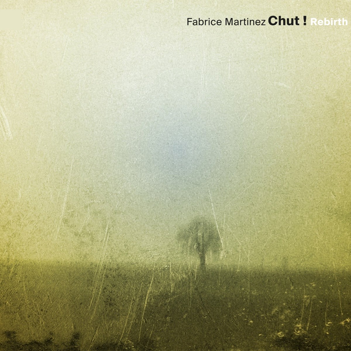 Fabrice Martinez Chut! - Rebirth
