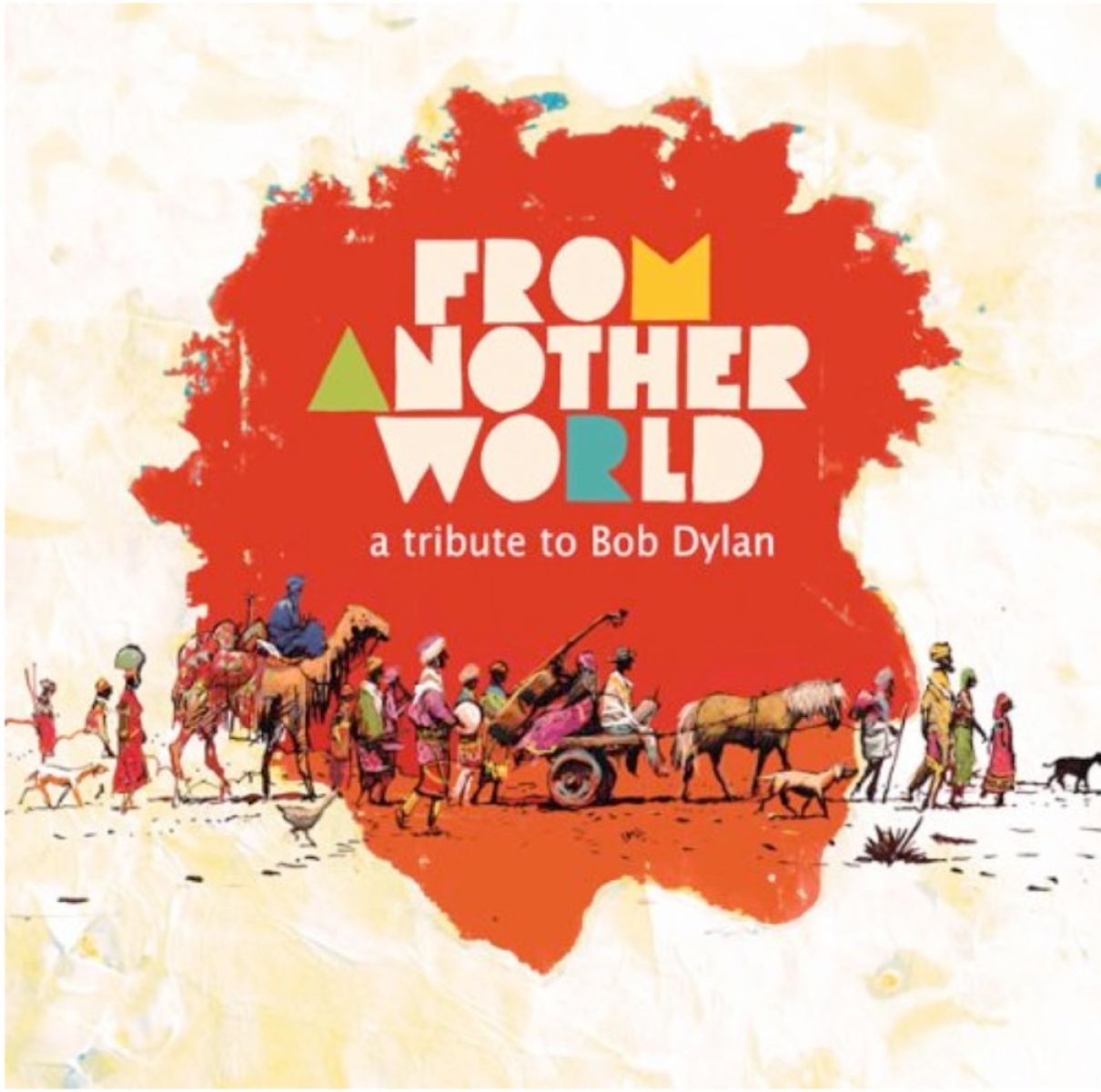 Afbeelding van Various Artists - From Another World - A Tribute To Bob Dylan