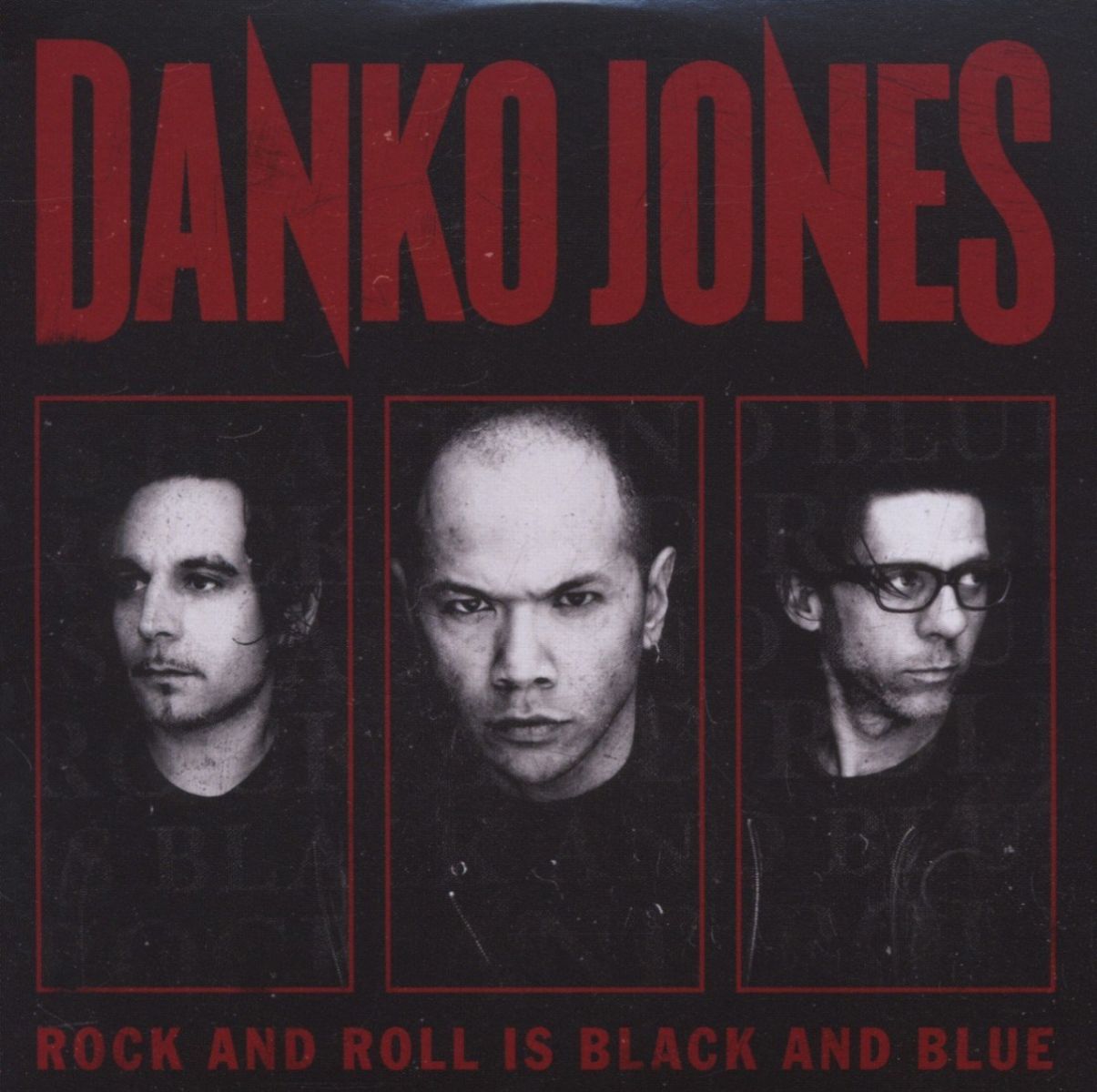 Danko Jones - Rock And Roll Is Black And Blue