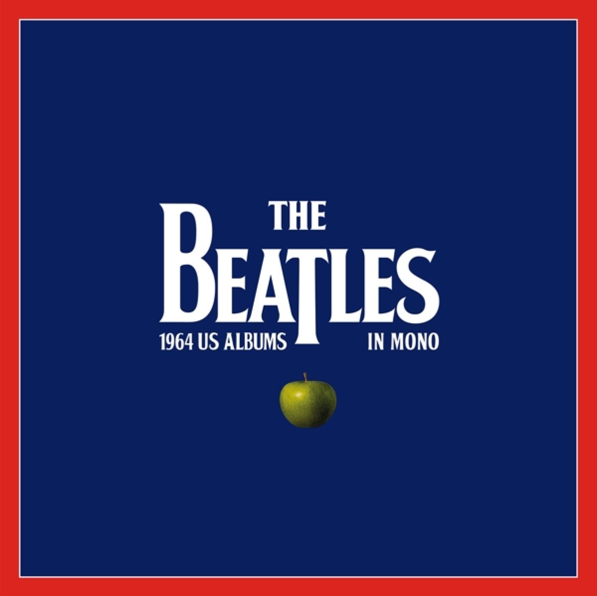 The Beatles - The Beatles: 1964 U.S. Albums In Mono