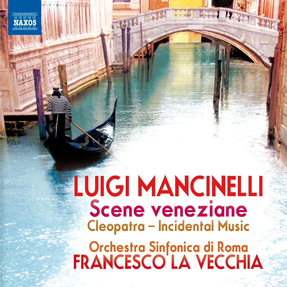 Afbeelding van Orchestra Sinfonica Di Roma, Francesco La Vecchia - Mancinelli: Scene Veneziane, Cleopatra Incidental Music