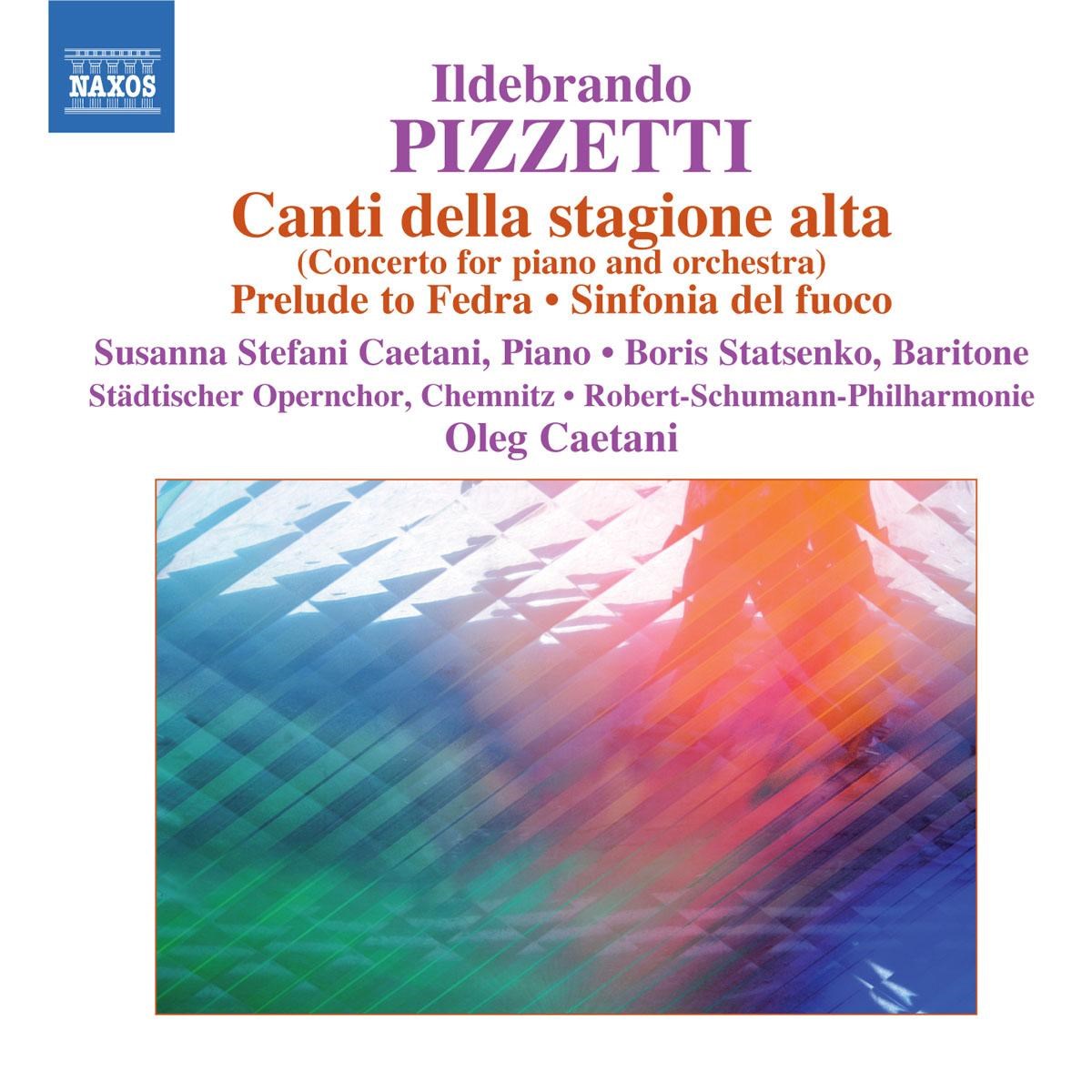 Afbeelding van Susanna Stefani Caetani, Boris Statsenko, Oleg Caetani - Pizzetti: Canti Della Stagione Alta