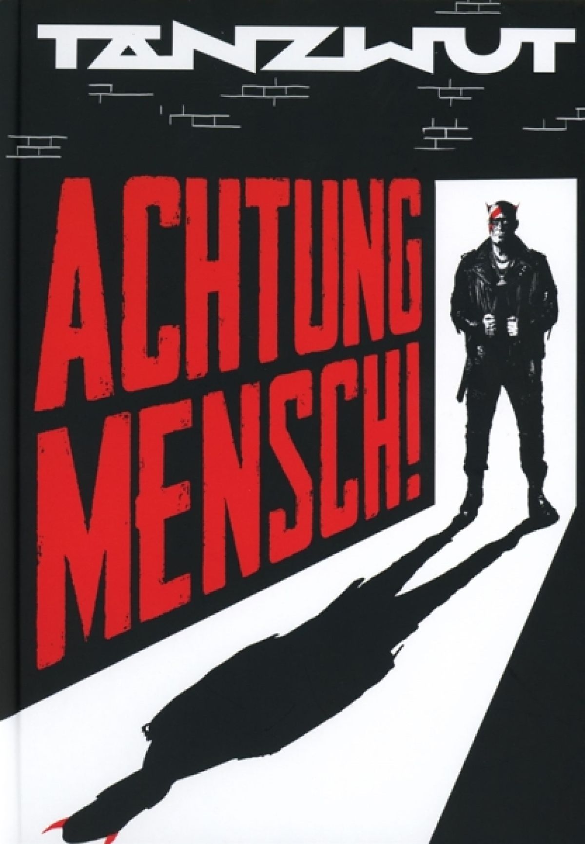 Tanzwut - Achtung Mensch!