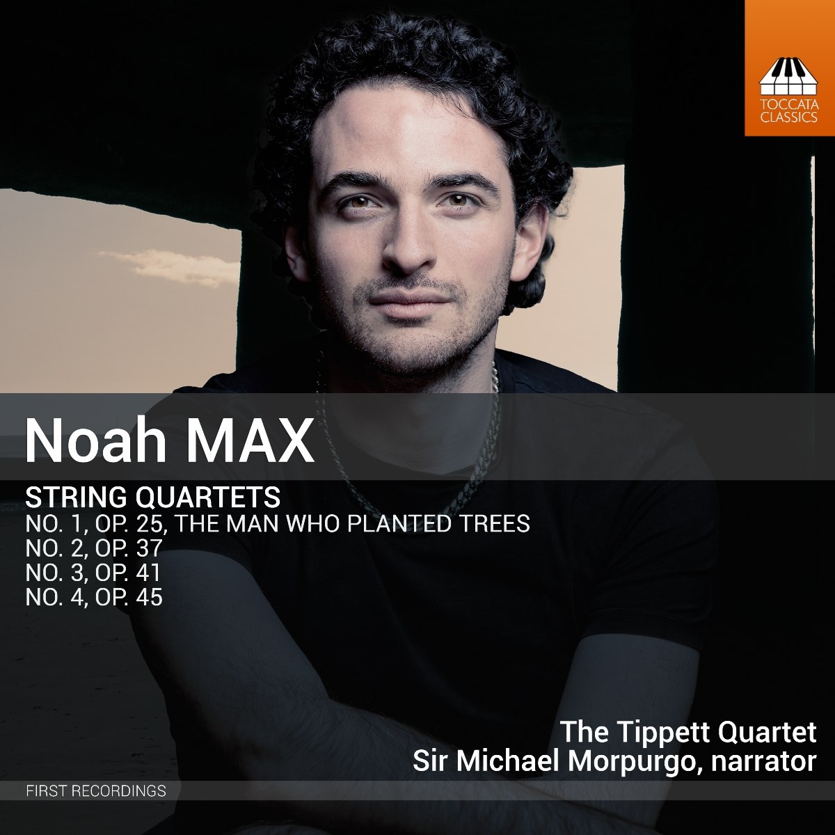 The Tippett Quartet, Sir Michael Morpurgo - Max: String Quartets