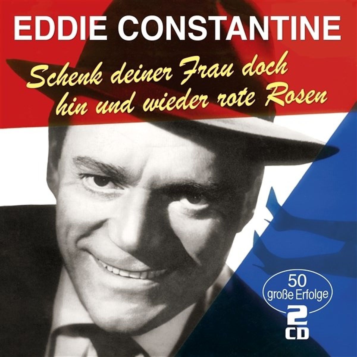 Afbeelding van Eddie Constantine - Schenk Deiner Frau Doch Hin Und Wieder Rote Rosen