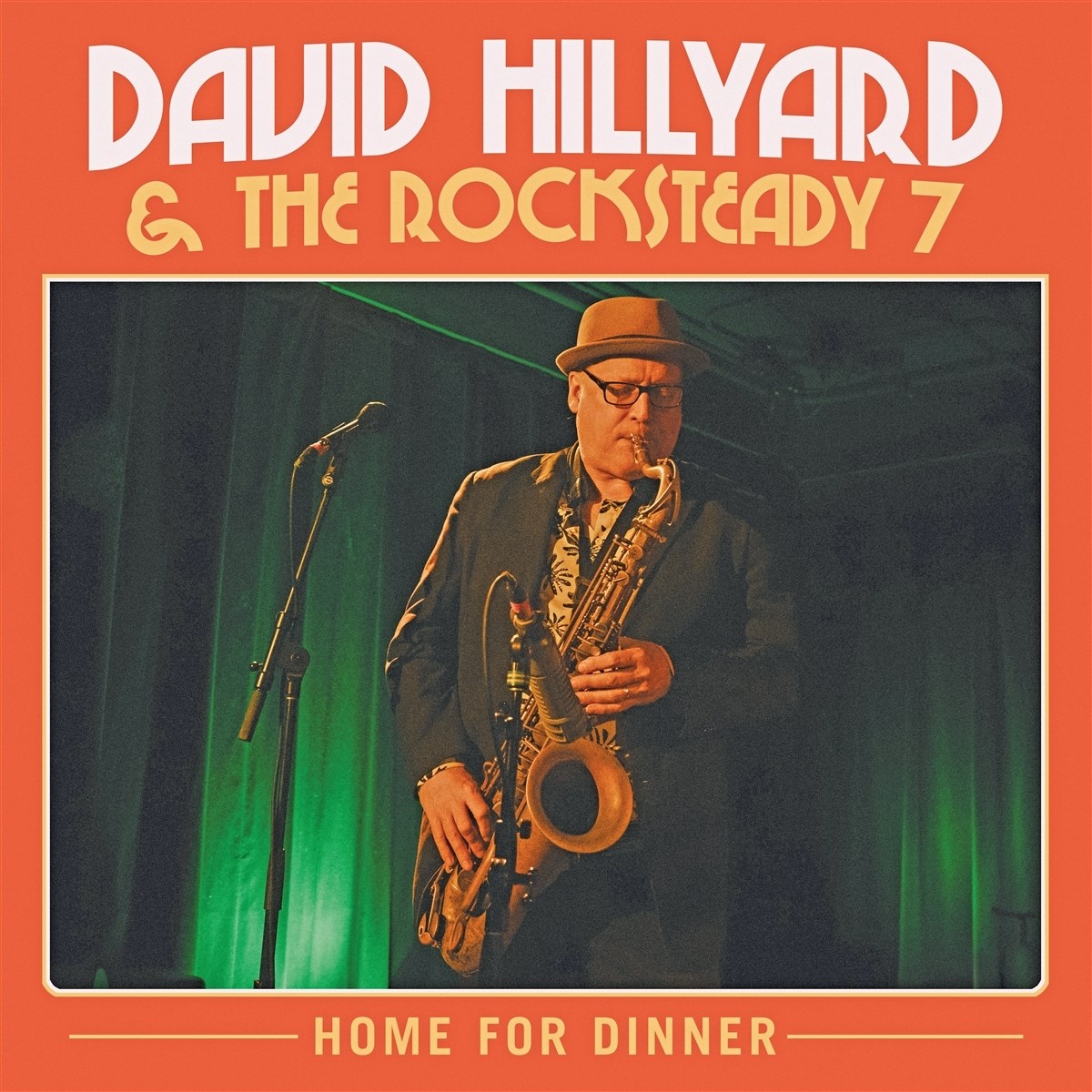 Afbeelding van David Hillyard & The Rocksteady Seven - Home For Dinner