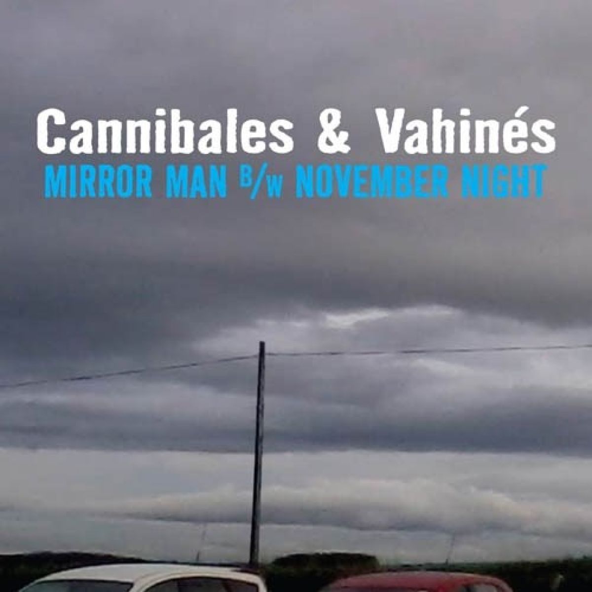 Afbeelding van Cannibales & Vahinés - Mirror Man