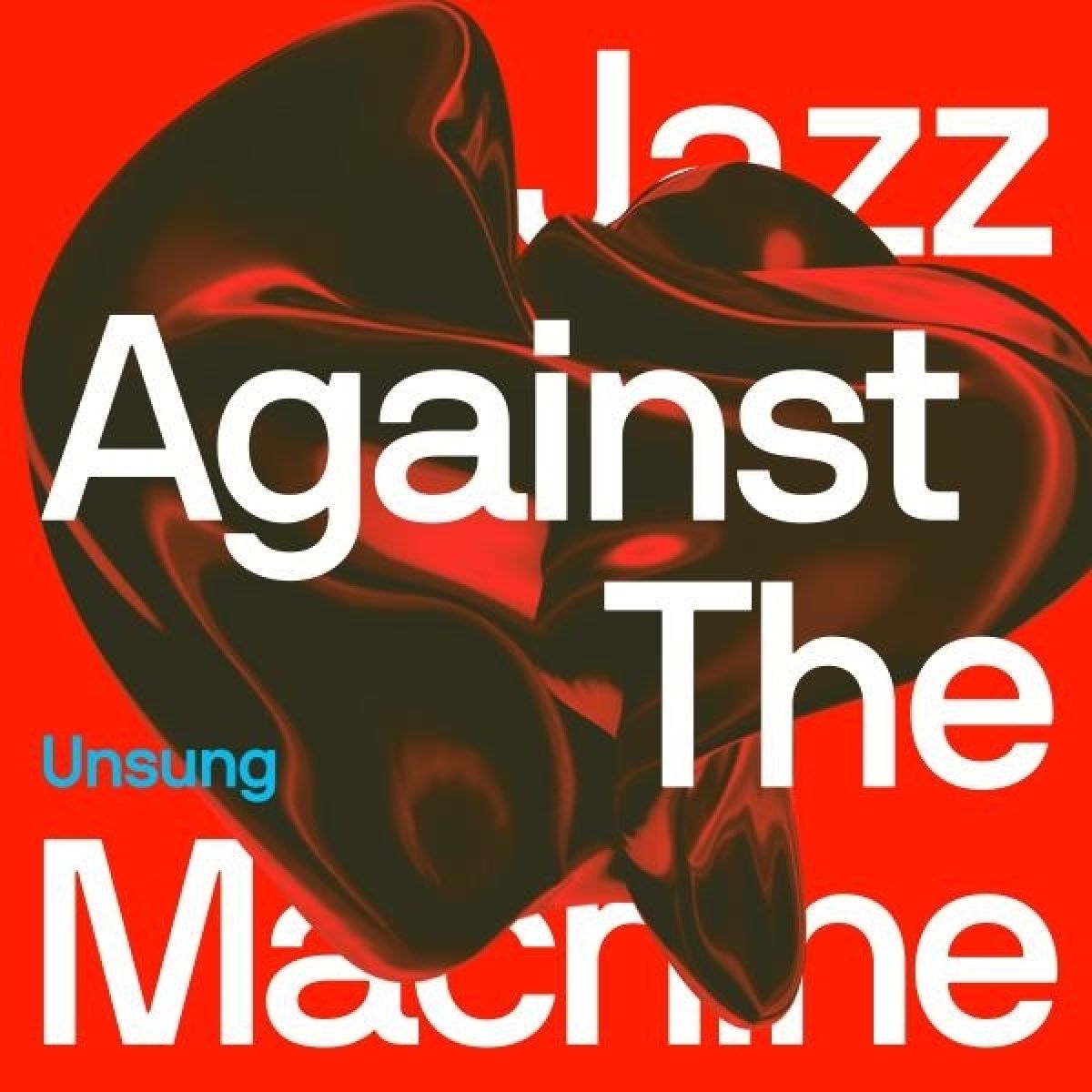 Afbeelding van Jazz Against The Machine - Unsung