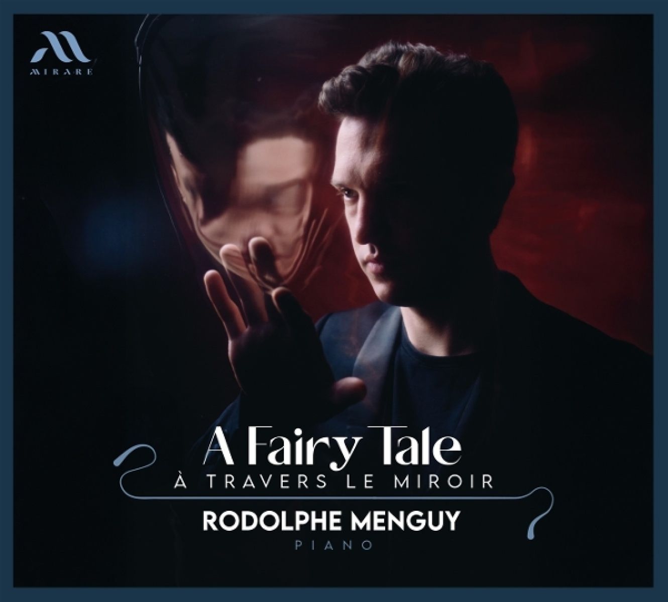 Rodolphe Menguy - A Fairy Tale: À Travers Le Miroir